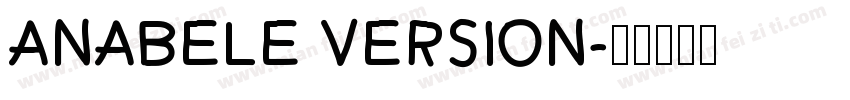 Anabele Version字体转换